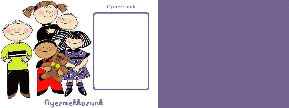 gyermekkorunk